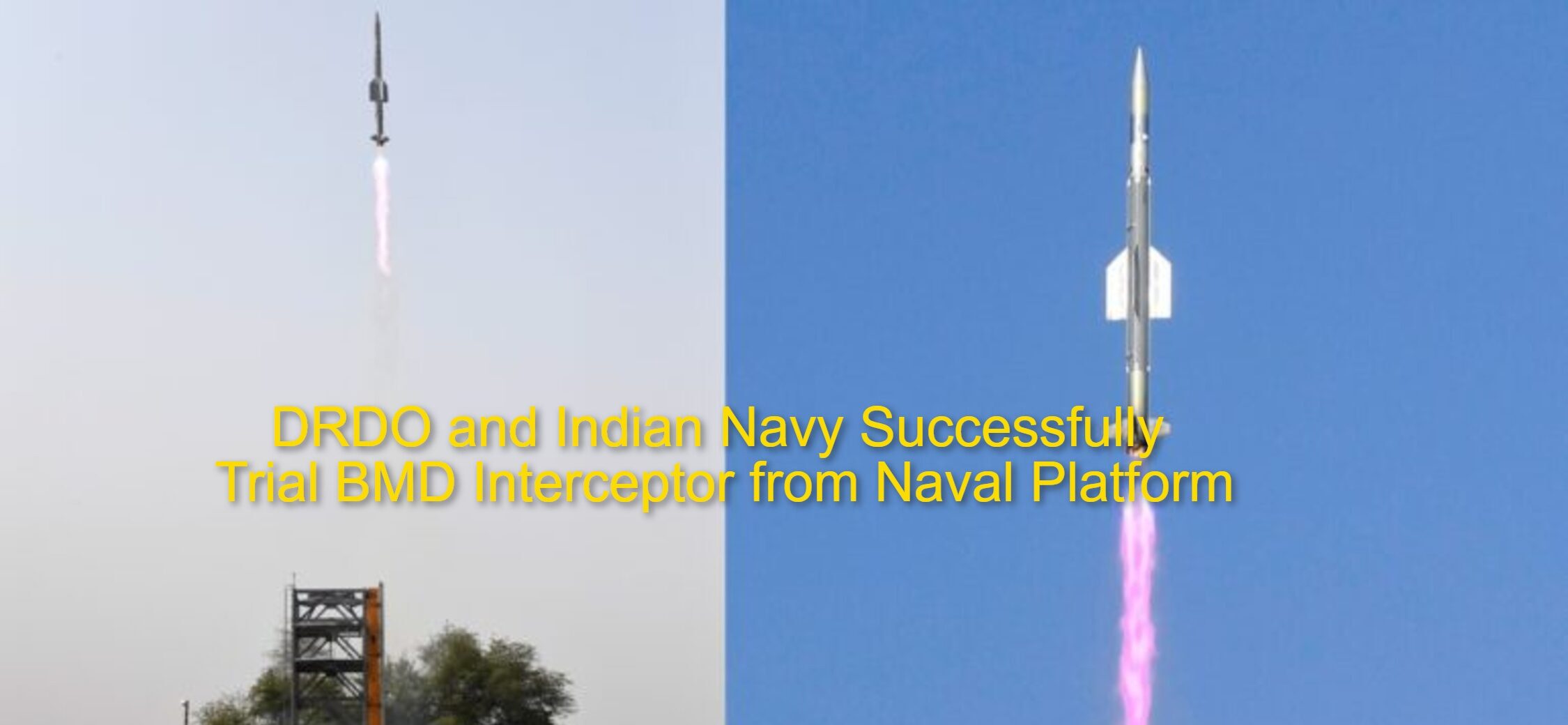 DRDO and Indian Navy Successfully Trial BMD Interceptor from Naval Platform