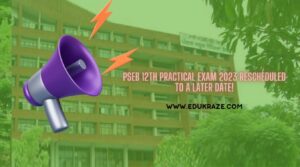 Read more about the article Attention Students: PSEB 12th Practical Exam 2023 Rescheduled to a Later Date!