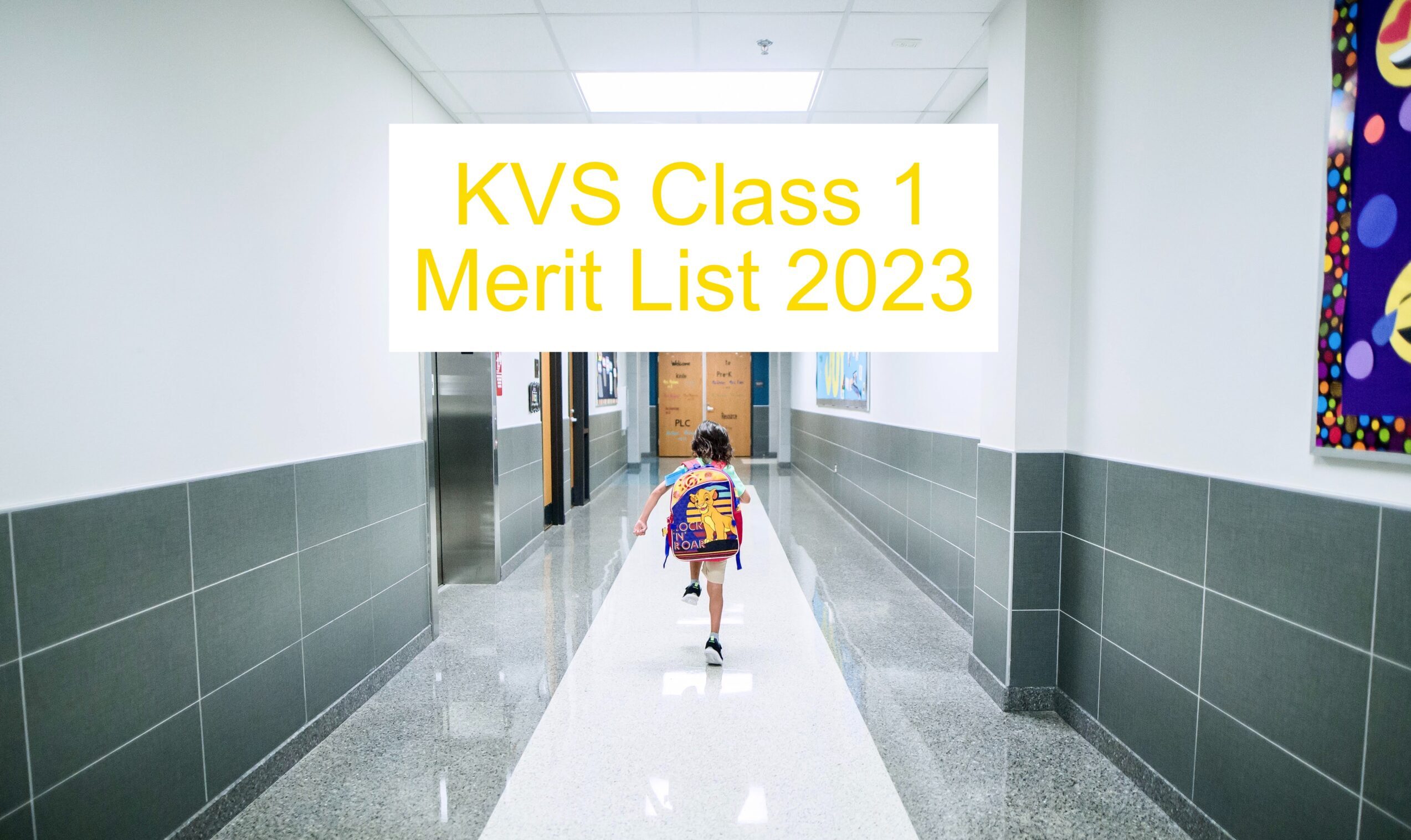 You are currently viewing KVS Class 1 Merit List 2023: First List Released on April 20, 2023