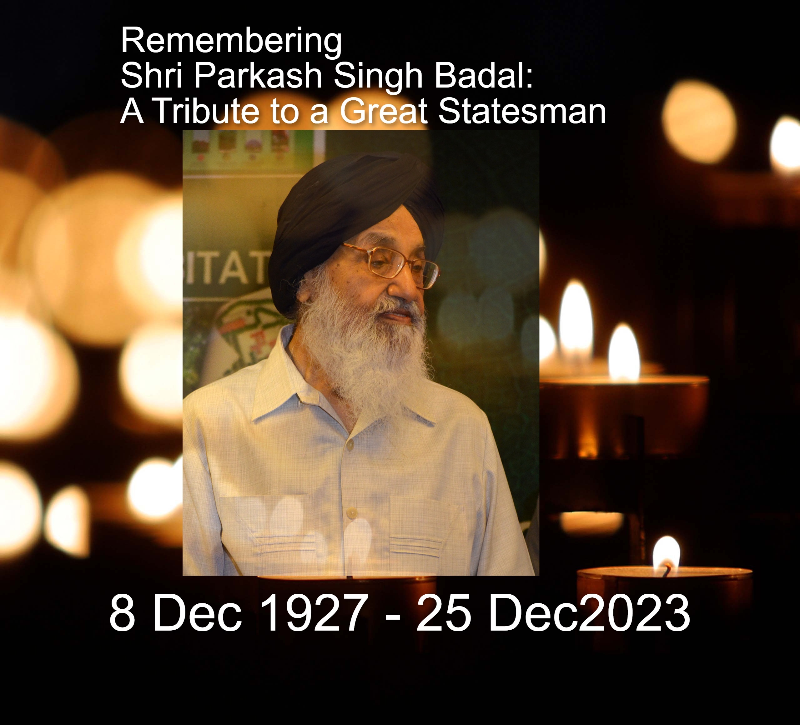 You are currently viewing Remembering Shri Parkash Singh Badal: A Tribute to a Great Statesman