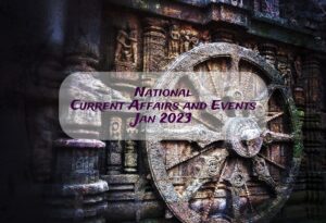 Read more about the article National Current Affairs and Events – January 2023