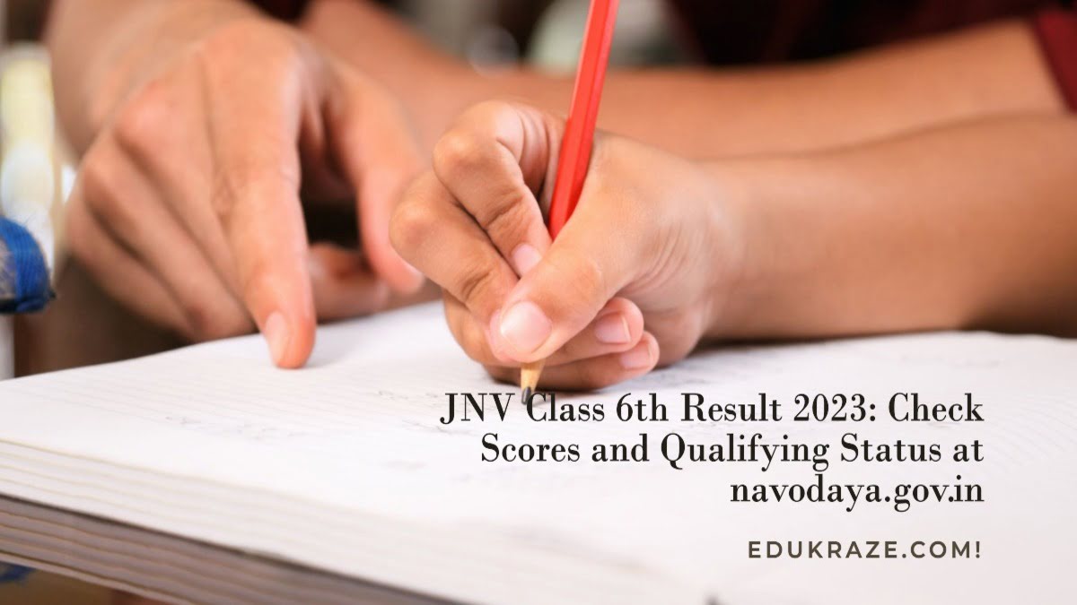 You are currently viewing JNV Class 6th Result 2023: Check Scores and Qualifying Status at navodaya.gov.in
