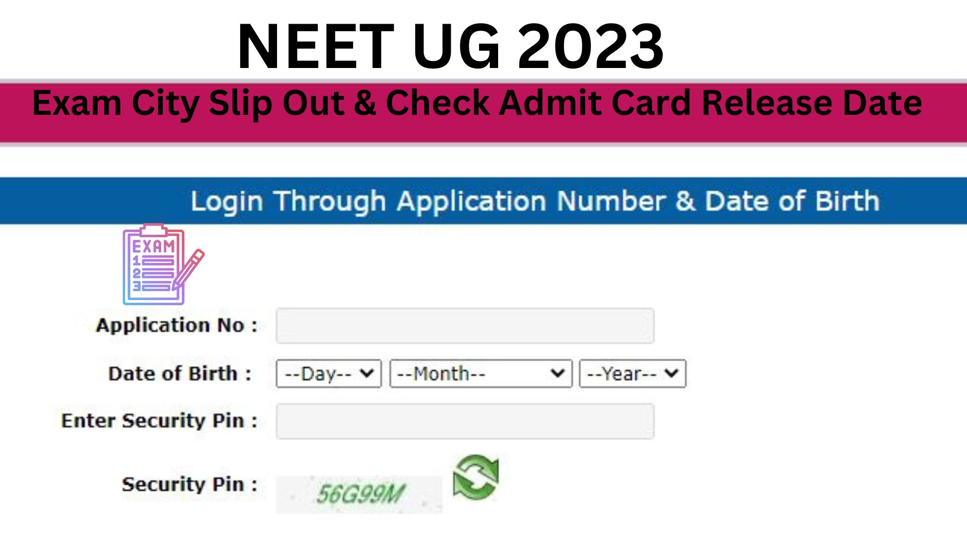 You are currently viewing Download NEET UG 2023 Exam City Slip and Check Admit Card Release Date