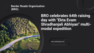 Read more about the article BRO celebrates 64th raising day with “Ekta Evam Shradhanjali Abhiyan” multi-modal expedition
