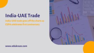 Read more about the article India-UAE trade goes off the charts as CEPA celebrates first anniversary