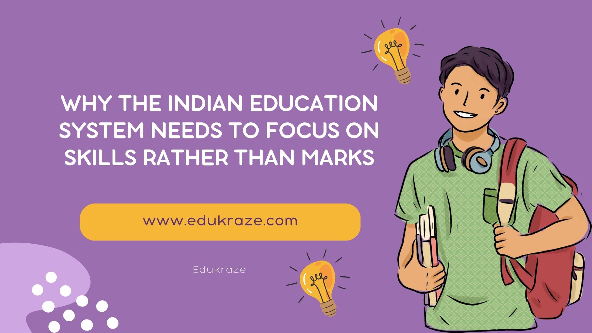 Why the Indian Education System Needs to Focus on Skills Rather Than Marks