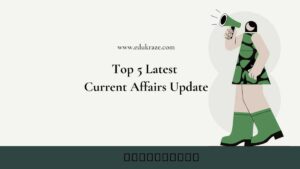 Read more about the article Current Affairs Minute: The Most Important Updates of May 04 2023