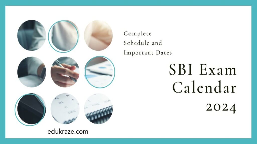 SBI Exam Calendar 2024 Complete Schedule and Important Dates EduKraze
