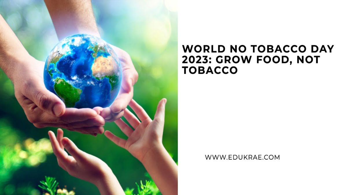 World No Tobacco Day 2023: Grow Food, Not Tobacco