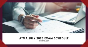 Read more about the article ATMA July 2023 Exam Schedule – Complete Dates and Details