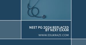 Read more about the article Health Ministry’s Big Announcement: NEET PG 2024 Replaced by NExT Exam