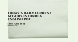 Read more about the article Today’s Daily Current Affairs in Hindi & English | 10th June 2023