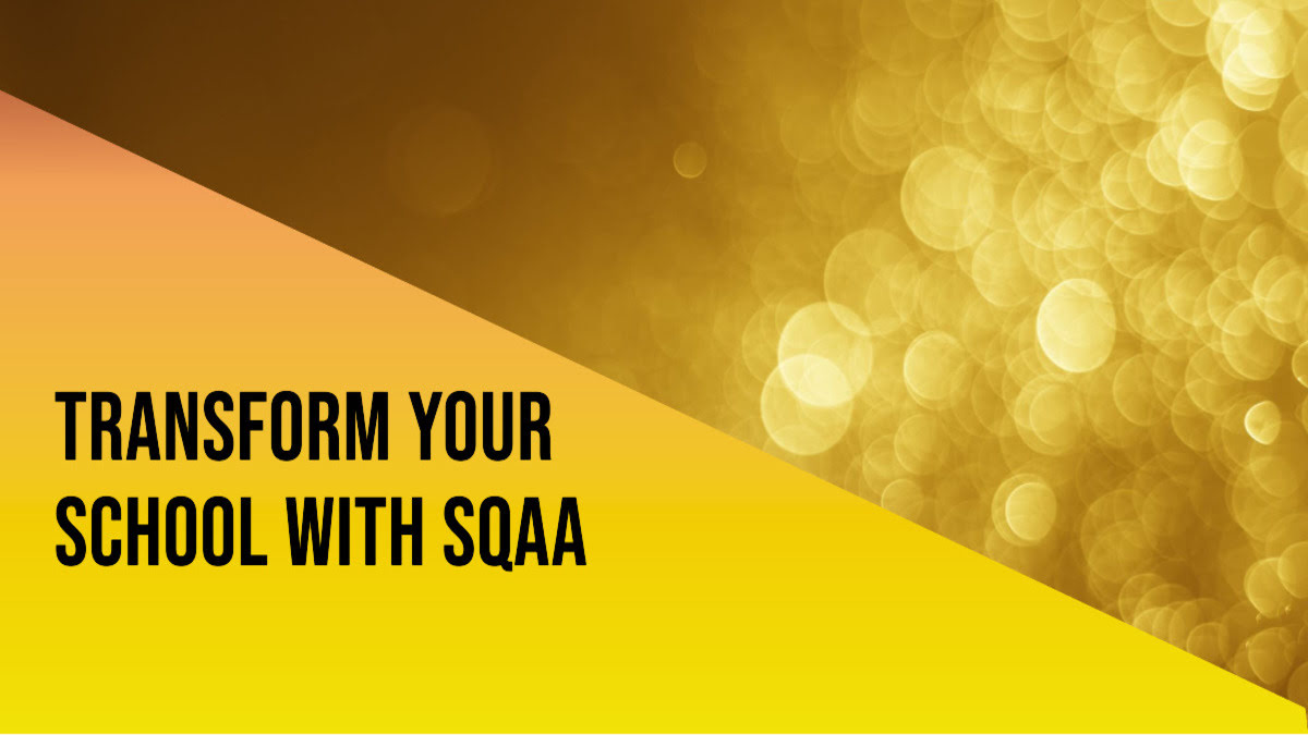 Enhance Your School's Performance with the SQAA Framework: Join the Webinar Series Now!