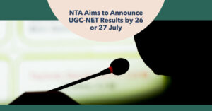Read more about the article NTA Aims to Announce UGC-NET Results by 26 or 27 July