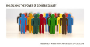 Read more about the article World Population Day 2023: Unleashing the Power of Gender Equality