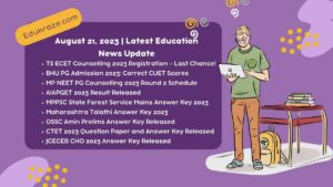 Read more about the article August 21, 2023 | Latest Education News Update