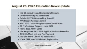 Read more about the article Education News Update – August 25, 2023: ICSI CS Results, DU PG Admissions, and More