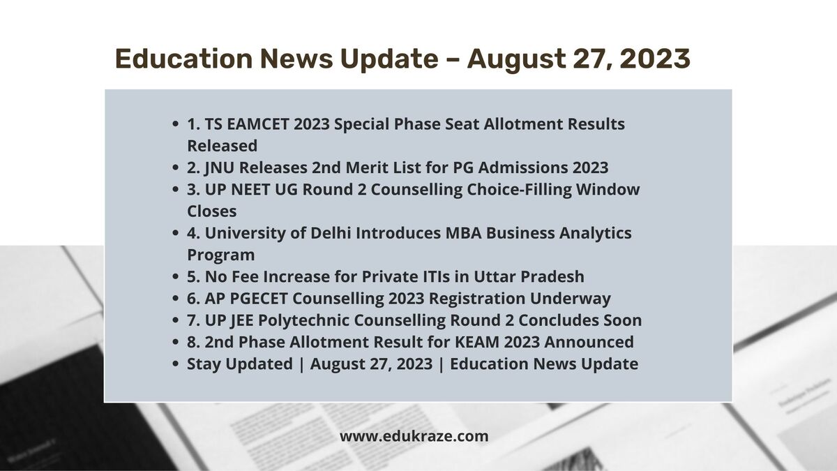 You are currently viewing Education News Update – August 27, 2023: Seat Allotments, Admissions, and More