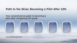 Read more about the article How to Become a Pilot After 12th: Your Path to the Skies