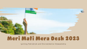 Read more about the article CBSE ‘Meri Mati Mera Desh 2023’ Initiative: Ignite Patriotism