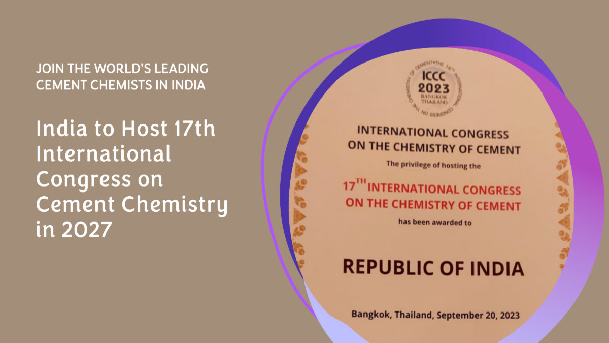 India to Host 17th International Congress on the Chemistry of Cement in 2027
