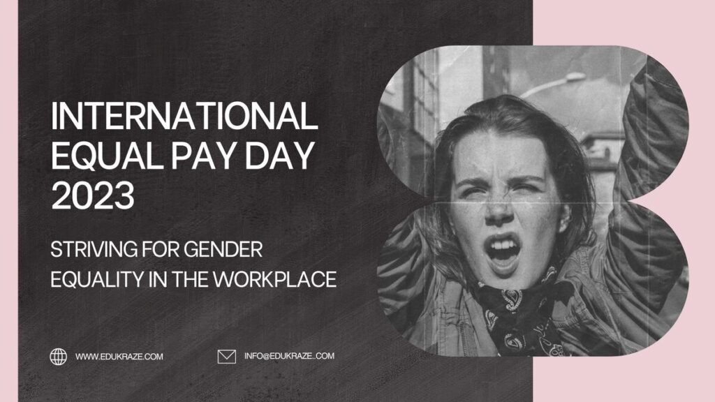 International Equal Pay Day 2023: Striving For Gender Equality In The ...