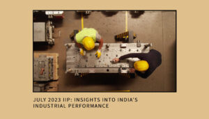 Read more about the article July 2023 IIP: Insights into India’s Industrial Performance