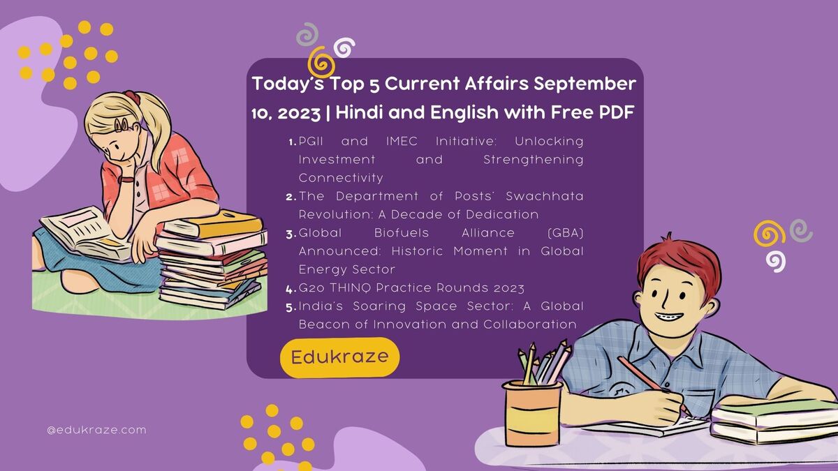 You are currently viewing Today’s Top 5 Current Affairs September 10, 2023 | Hindi and English with Free PDF