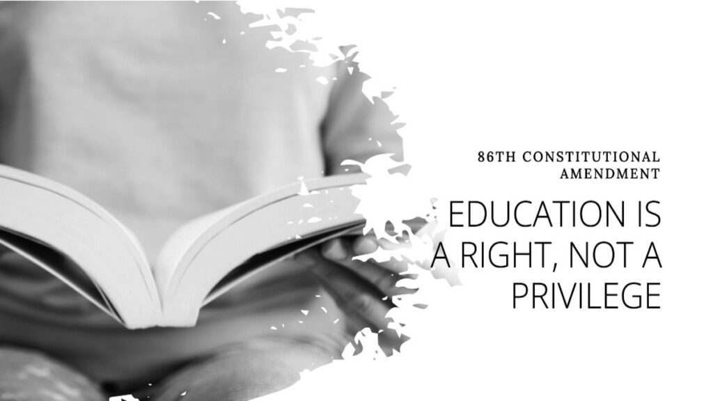 Right To Education Act 2009, Article 21A, 86th Constitutional Amendment ...