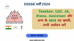Read more about the article DSSSB Recruitment 2024 Out for 4214 Teacher, LDC, JA, Steno, Assistant, and Other Posts