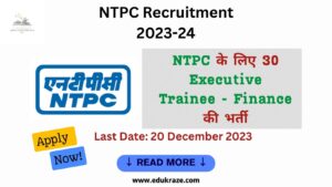 Read more about the article NTPC Recruitment 2023: Apply Online for 30 Executive Trainee – Finance Vacancies