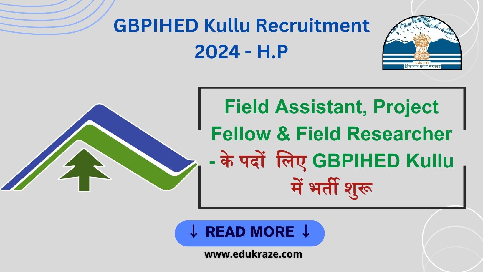 Field Assistant, Project Fellow & Field Researcher Posts out at GBPIHED Kullu