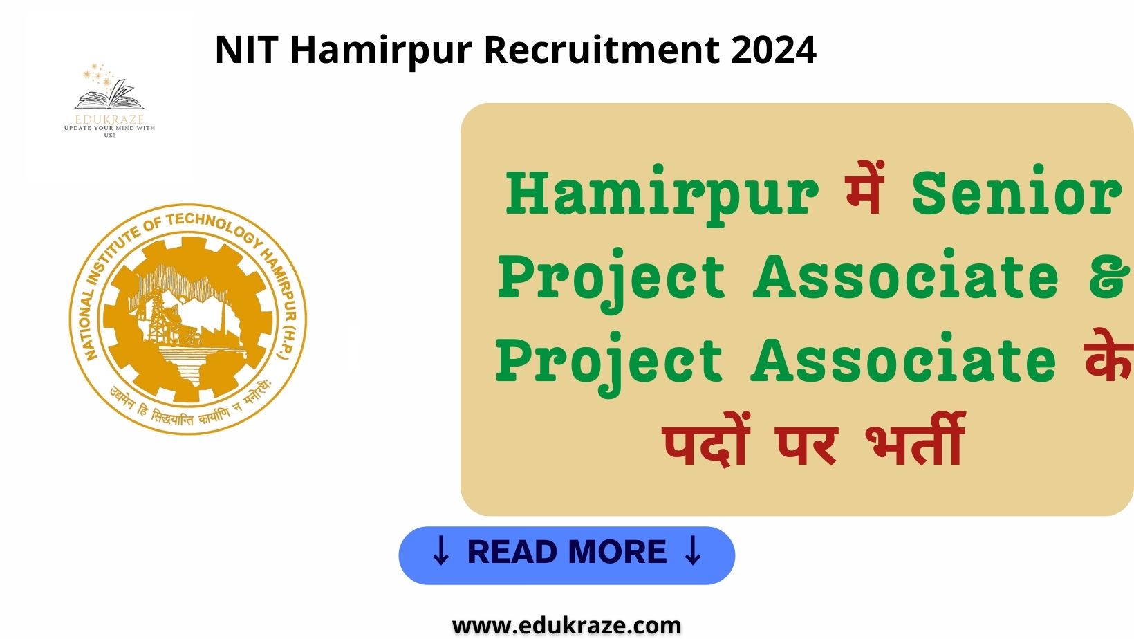 You are currently viewing Senior Project Associate & Project Associate Posts Out at NIT Hamirpur Recruitment 2024