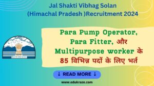 Read more about the article Para Pump Operator, Para Fitter & Multipurpose Worker Recruitment 2024 out at HP Jal Shakti Vibhag Division Solan