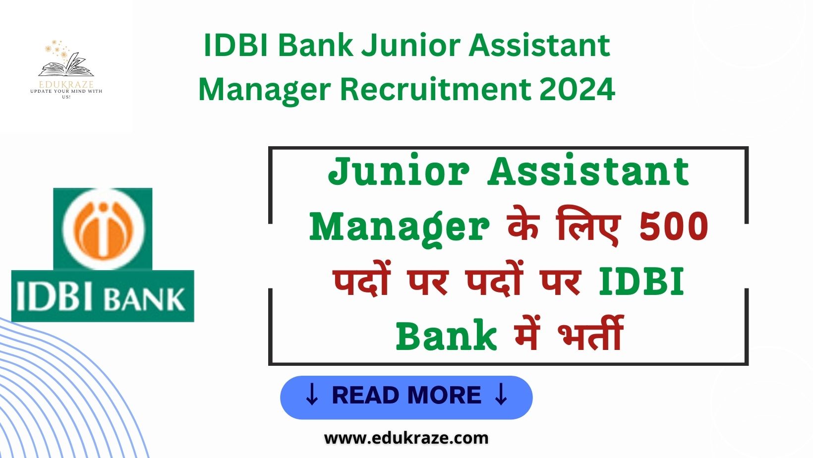 IDBI Bank Junior Assistant Manager Recruitment 2024 Out for 500 Vacancies