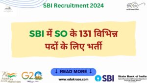 Read more about the article SBI Recruitment 2024 Out for 131 Posts