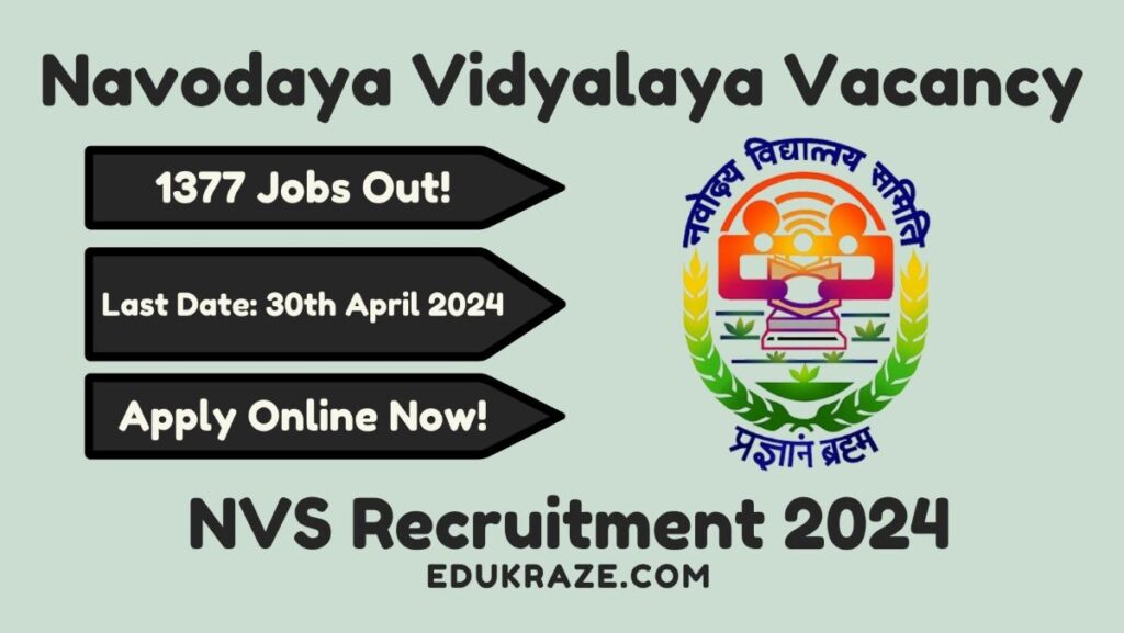 Navodaya Vidyalaya Samiti NVS Recruitment 2024: Apply Online for 1377 Non Teaching Posts