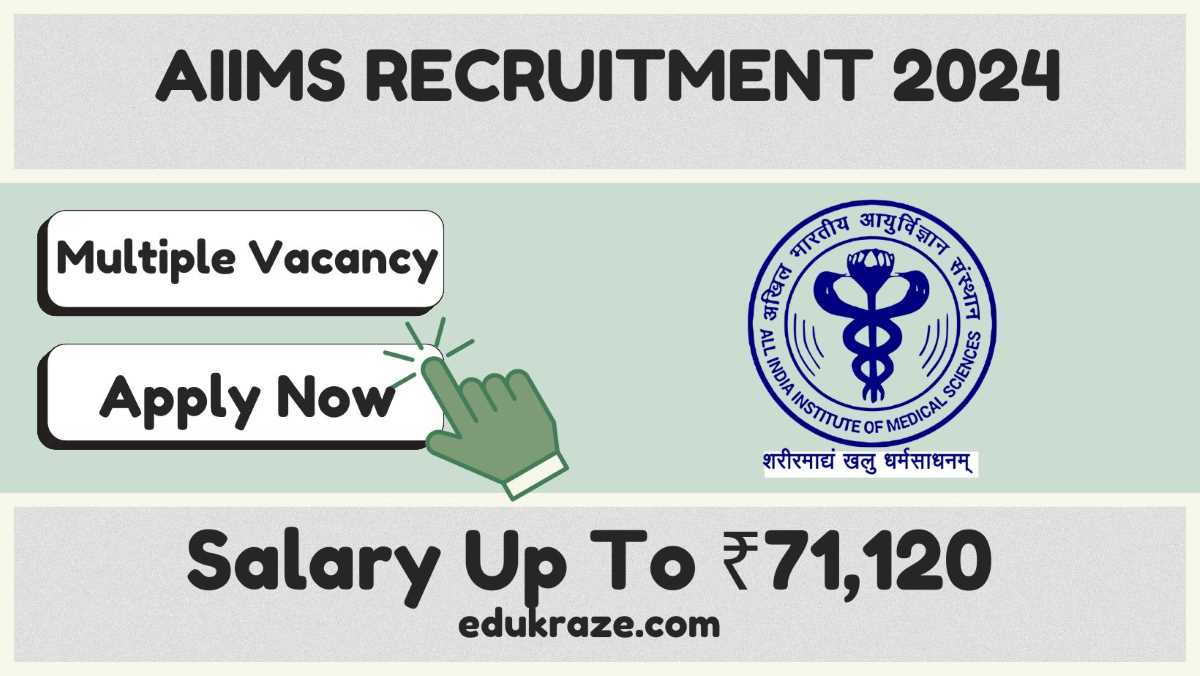 AIIMS RECRUITMENT OUT FOR VARIOUS POSTS LIKE STAFF NURSE, PROJECT ASSISTANT, SCIENTIST.