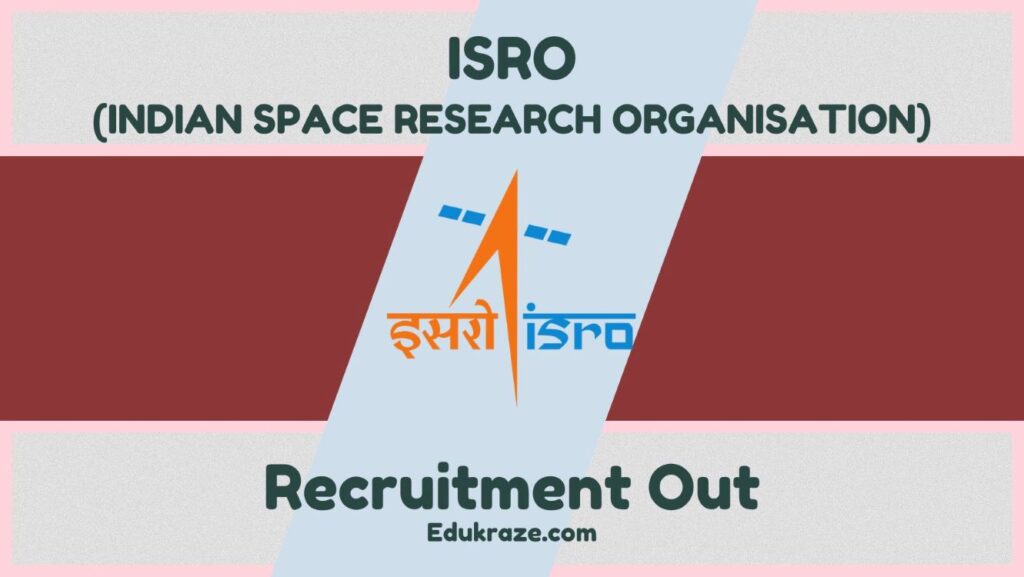 ISRO RECRUITMENT OUT BY INTERVIEW.