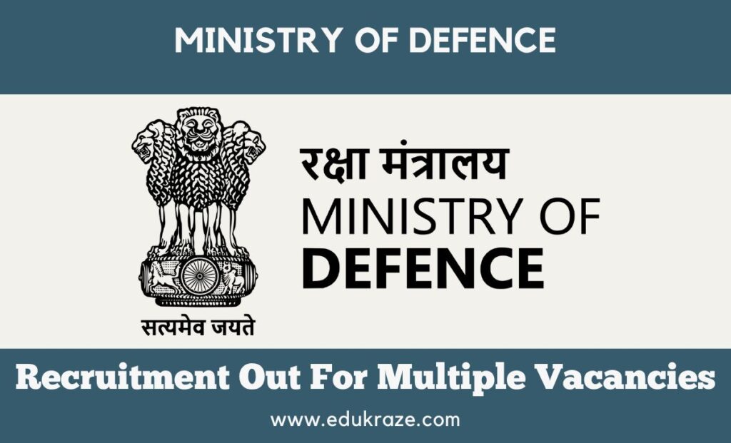 MINISTRY OF DEFENCE RECRUITMENT OUT.