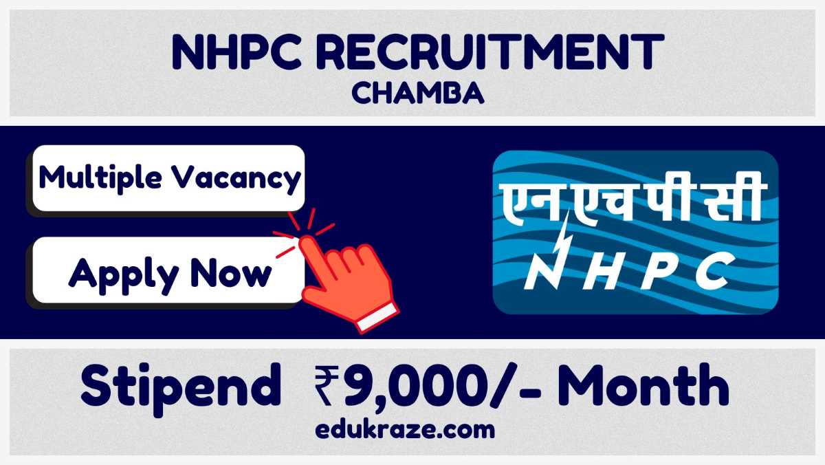NHPC CHAMBA RECRUITMENT OUT FOR VARIOUS POSTS.