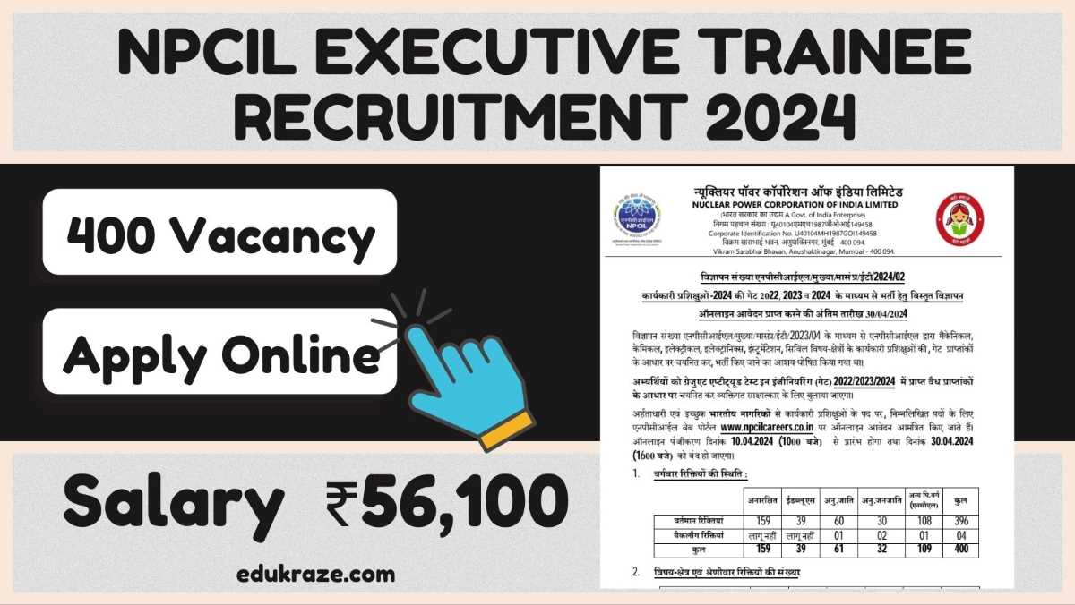 NPCIL Executive Trainee Recruitment 2024: Apply For 400 Vacancy through GATE, Check Details Here