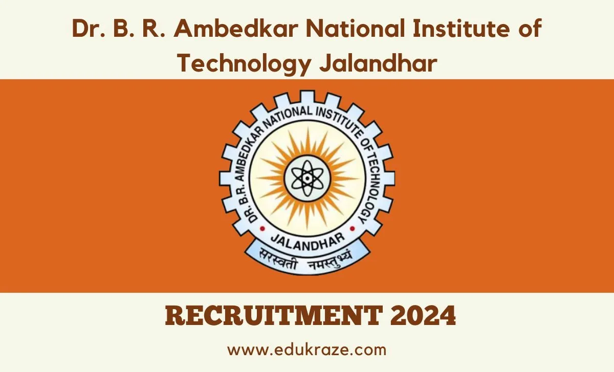 Dr B R Ambedkar NIT Jalandhar Recruitment Out !