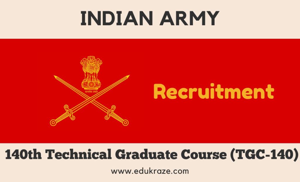 INDIAN ARMY RECRUITMENT OUT FOR TECHNICAL GRADUATE COURSE.