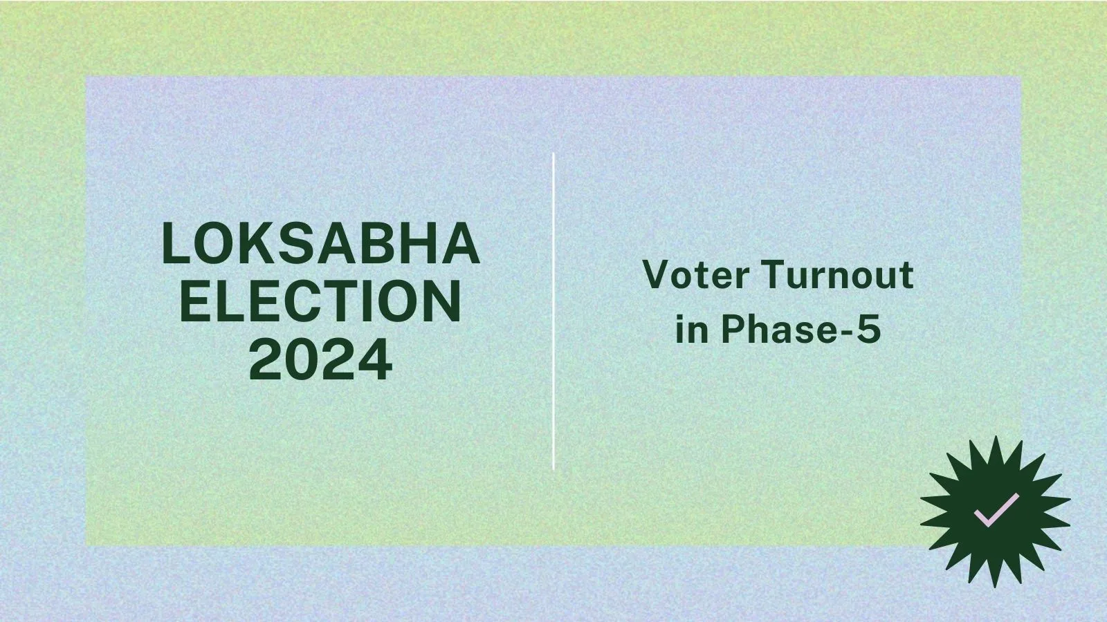 Voter Turnout in Phase-5