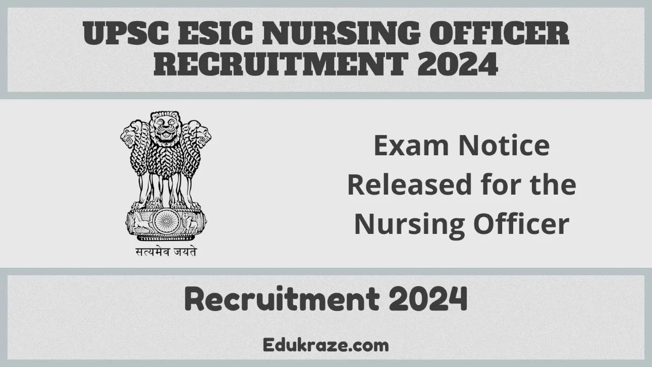 Nursing Officer Recruitment 2024 Out by UPSC, Exam Notice Released for 1900+ Vacancies!