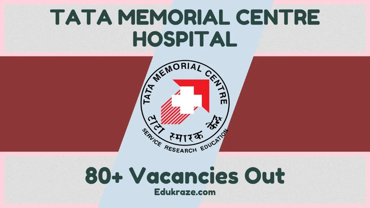 Technician, Steno, LDC, MO & Multiple Job Opening at Tata Memorial Centre Hospital, Apply Now!
