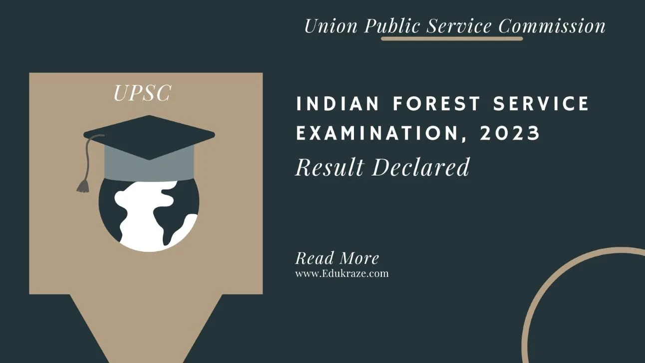UPSC Declares Final Results of Indian Forest Service Examination, 2023