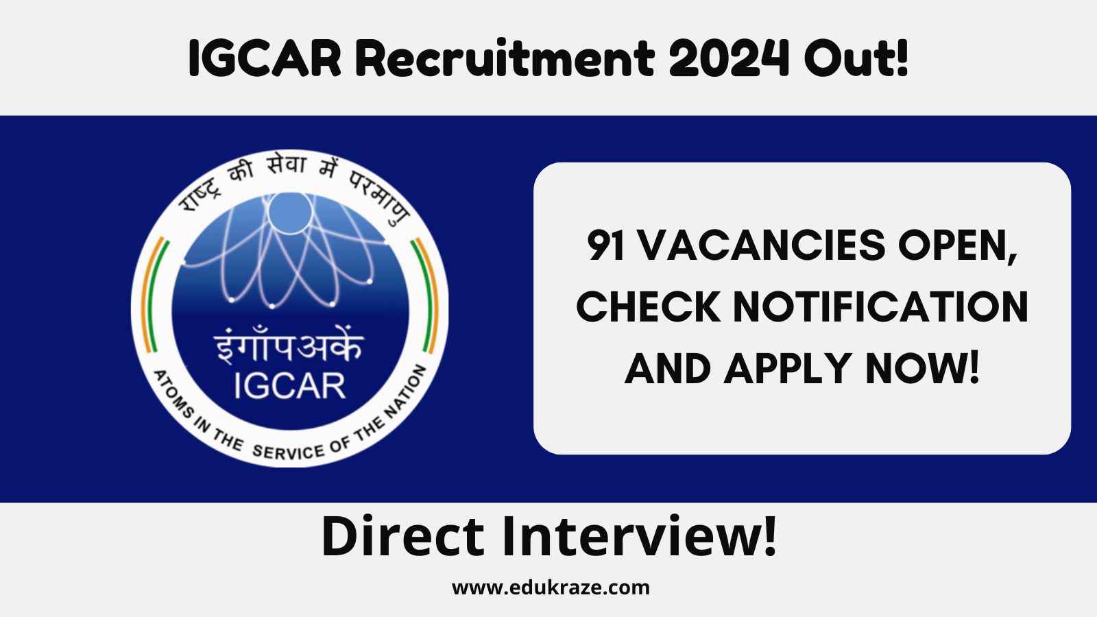 IGCAR Recruitment 2024: Multiple Vacancies Announced via Direct Interview!