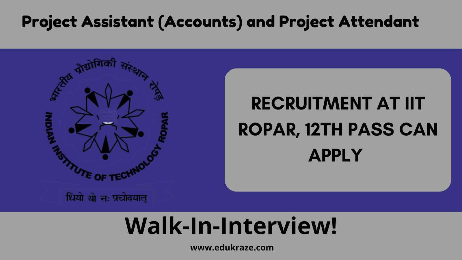 IIT Ropar Recruitment 2024 Job Opportunities for 12th Pass and Graduates edukraze